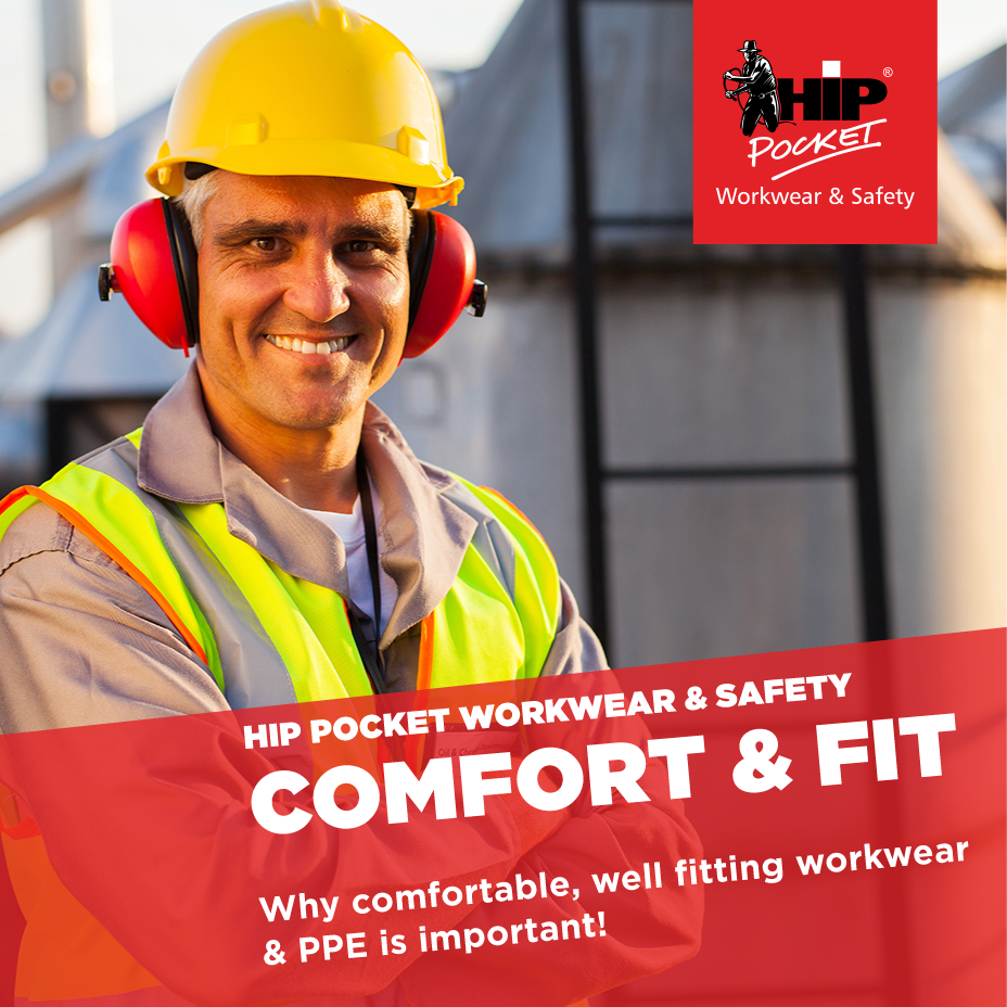 COMFORT & FIT: Why comfortable, well-fitting workwear and PPE is Important!