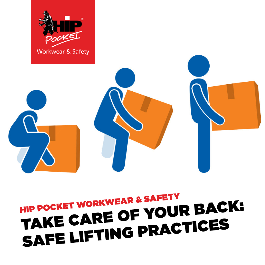 TAKE CARE of Your Back: Safe Lifting Practices