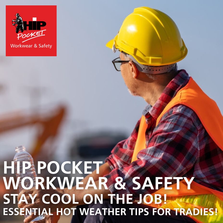 STAY COOL ON THE JOB: ESSENTIAL HOT WEATHER TIPS FOR TRADIES!